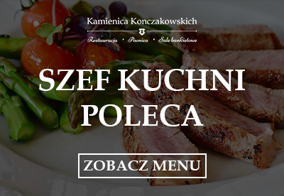 Szef Kuchni Poleca - Kamienica Konczakowskich
